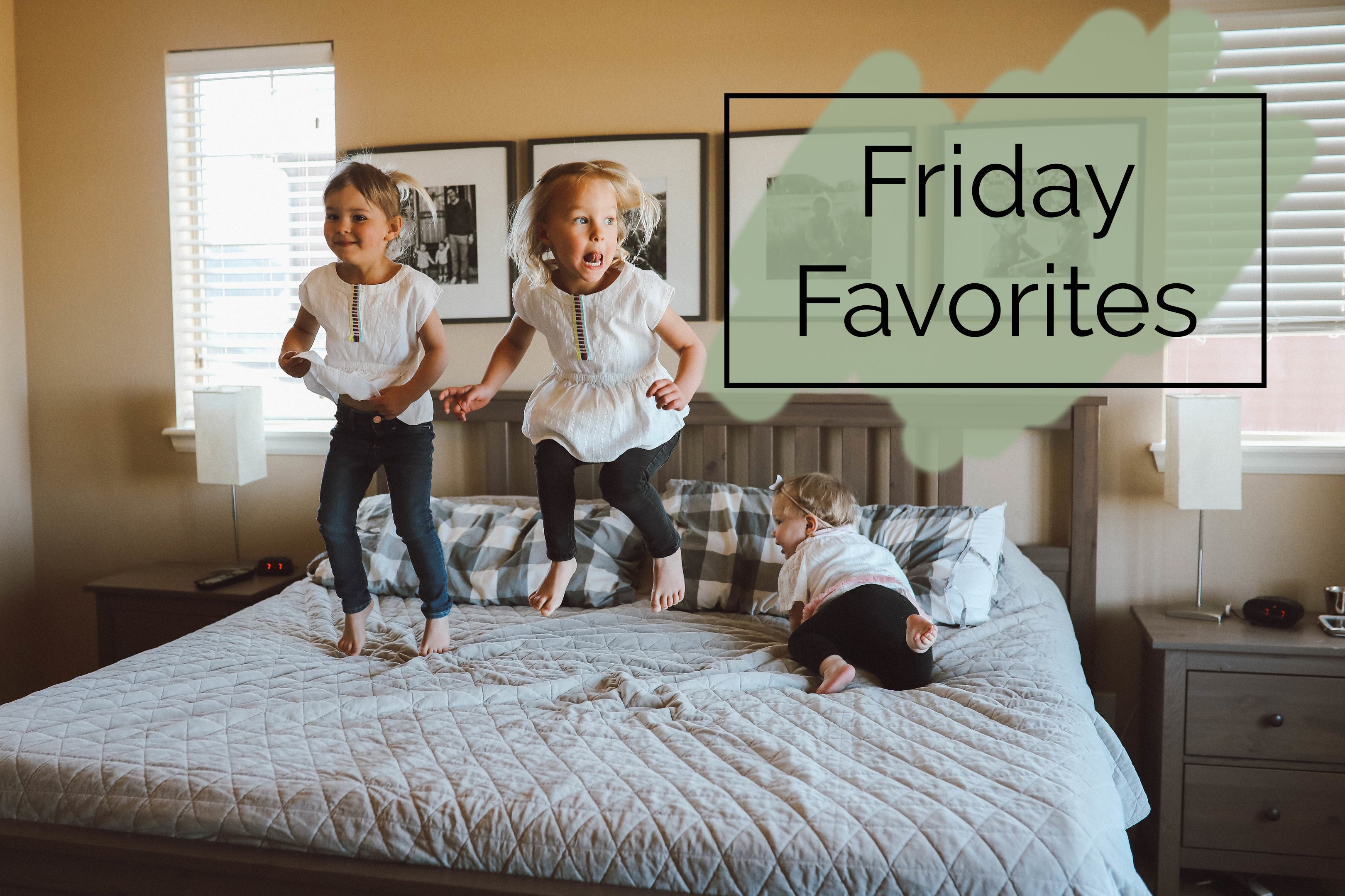 Spring Friday Favorites