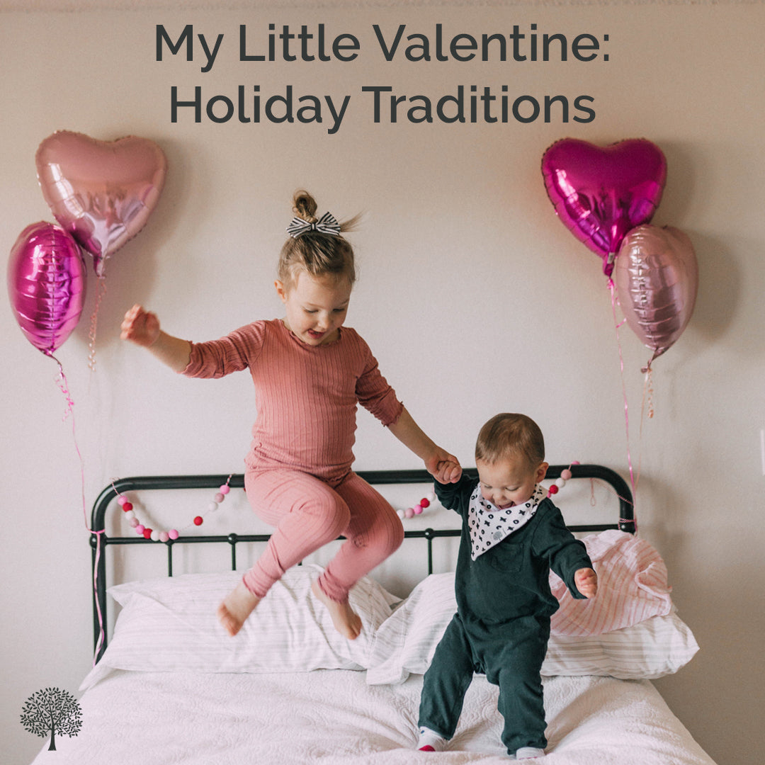 My Little Valentine: Cute Traditions to Start Early